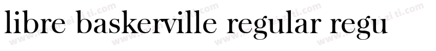 libre baskerville regular regular字体转换